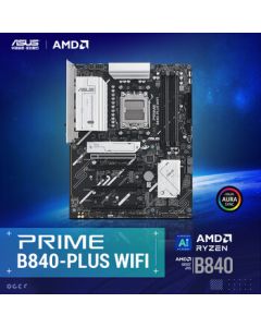 ASUS PRIME B840-PLUS WIFI Motherboard for CPU 7800X3D/9800X3D/9600X (AMD B840/Socket AM5)